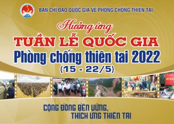 Hưởng ứng Tuần lễ Quốc gia phòng, chống thiên tai năm 2022